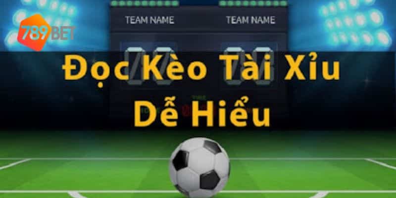 cách xem kèo bóng đá tài xỉu