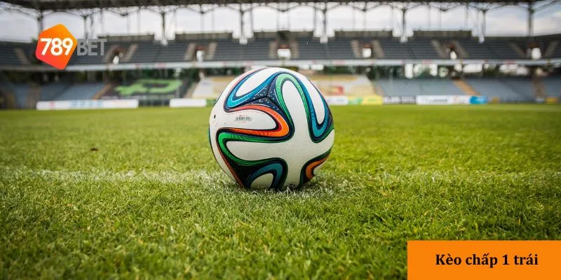 kèo chấp một trái trong cá cược bóng đá
