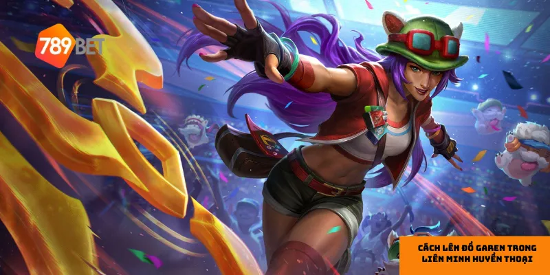 Hướng dẫn Trang bị khởi đầu cho Garen