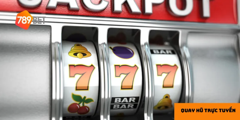  Quay hũ trực tuyến có nhiều cơ hội trúng lớn.