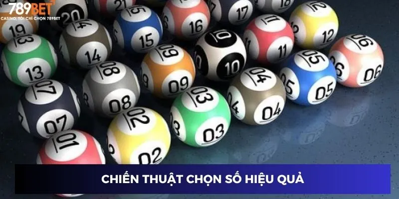 Chiến thuật chọn số hiệu quả