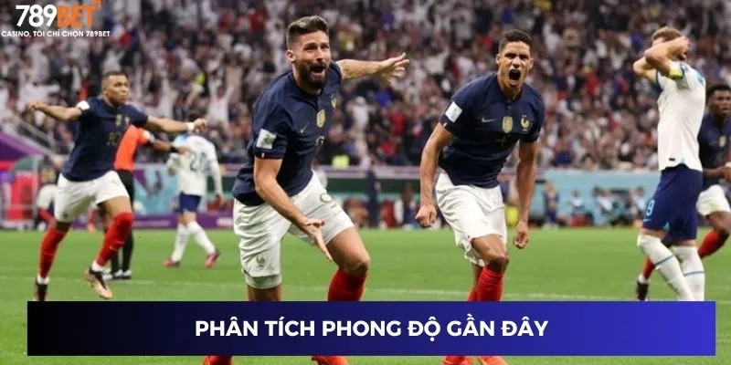 Phân tích phong độ gần đây