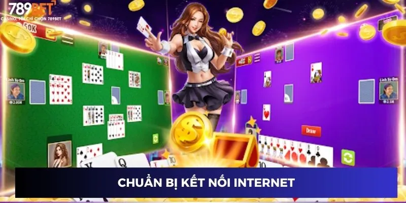 Chuẩn bị kết nối internet