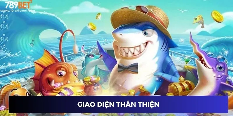 Giao diện thân thiện