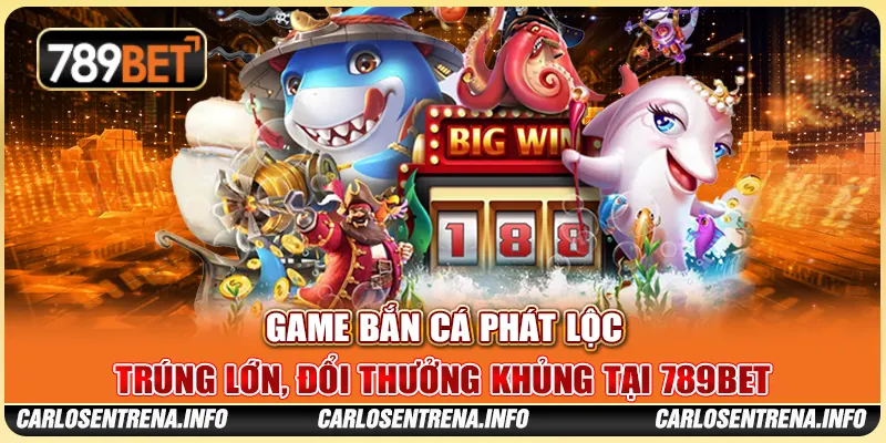 Game Bắn Cá Phát Lộc - Trúng Lớn, Đổi Thưởng Khủng Tại 789BET