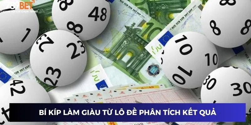 Bí kíp làm giàu từ lô đề phân tích kết quả