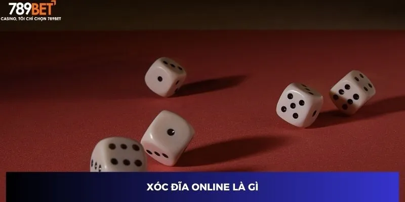 Xóc đĩa online là gì