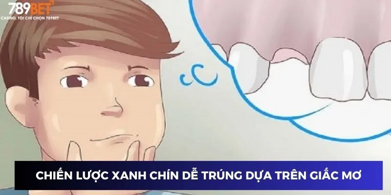 Chiến lược cá cược xanh chín dễ trúng dựa trên giấc mơ