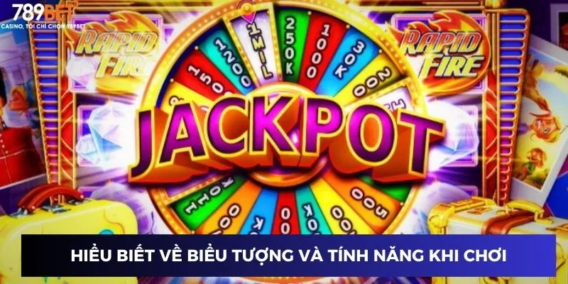 Hiểu biết về biểu tượng và tính năng khi chơi