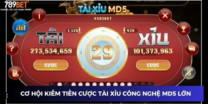 Cơ hội kiếm tiền cược tài xỉu công nghệ MD5 lớn
