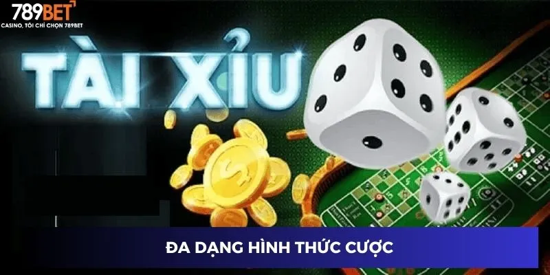 Đa dạng hình thức cược